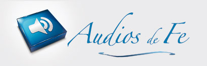 Audios de Fe