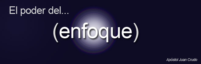 El poder del enfoque